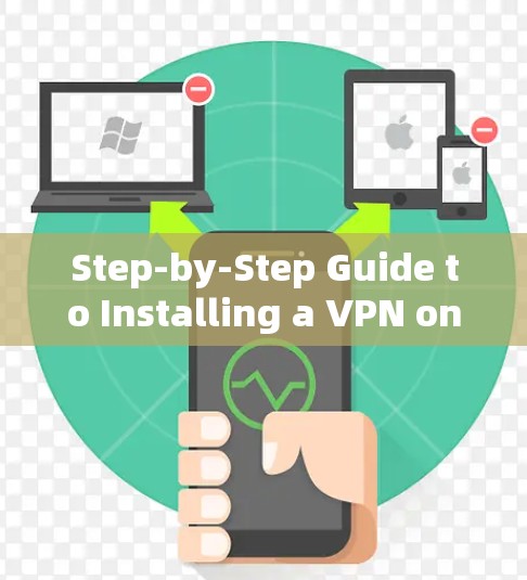 Step-by-Step Guide to Installing a VPN on Mac