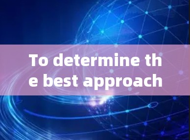 To determine the best approach for obtaining a free VPN,consider the following structured analysis: