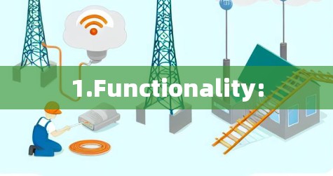 1.Functionality: