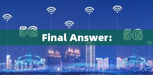 Final Answer: