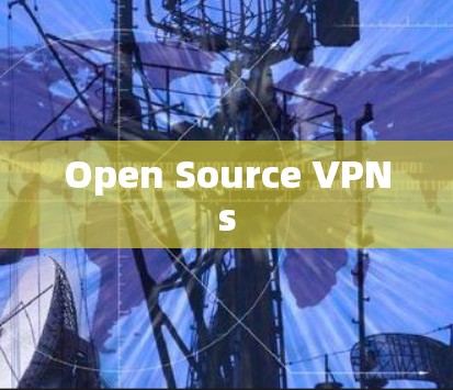 Open Source VPNs