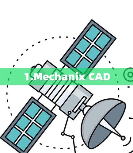 1.Mechanix CAD