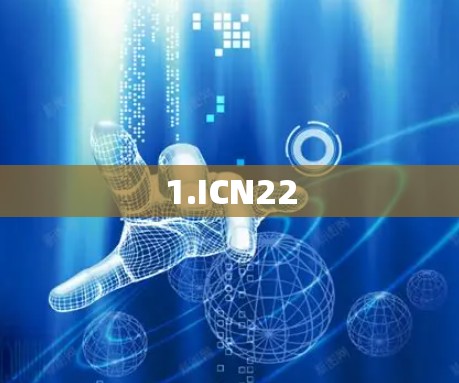 1.ICN22